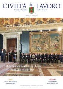 Copertina del n. 4-5 del 2015 di Civiltà del Lavoro: il salone degli Arazzi del Quirinale durante la cerimonia di consegna delle onorificenze ai nuovi Cavalieri del Lavoro