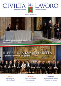 Copertina del n. 6/2017 di Civiltà del Lavoro: foto di gruppo di Cavalieri del Lavoro e un momento del discorso del Presidente Mattarella durante la cerimonia al Quirinale per la consegna delle onorificenze